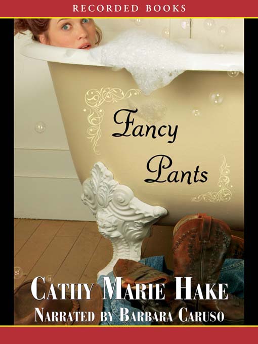 Title details for Fancy Pants by Cathy Marie Hake - Available